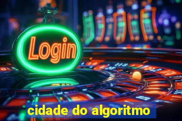 cidade do algoritmo